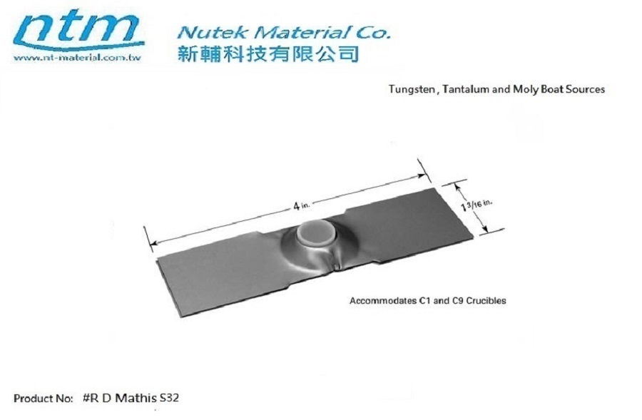 Tungsten , Tantalum and Moly Boat Sources-S32